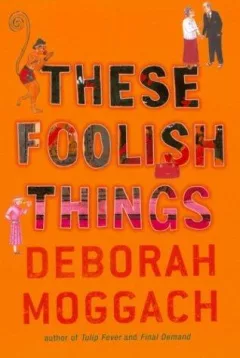 These foolish things