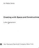 Creating with space and construction.