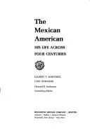 The Mexican American; his life across four centuries