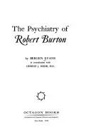 The psychiatry of Robert Burton