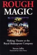 Rough magic