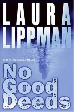 No Good Deeds LP (Tess Monaghan Mysteries)