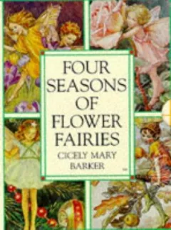 Four Seasons of Flower Fairies