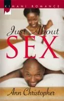 Just About Sex (Kimani Romance)