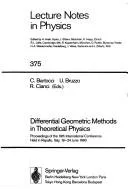Differential geometric methods in theoretical physics