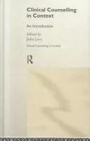 Clinical Counselling in Context