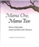Mama One, Mama Two