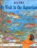 My Visit to the Aquarium