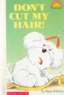 Don't Cut My Hair!