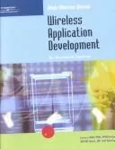 Wireless Application Development (Web Warrior Series)
