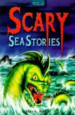 Scary Sea Stories Vol II
