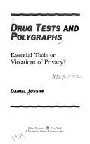 Drug tests and polygraphs