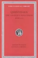 The Orator's Education, II, Books 3-5 (Loeb Classical Library)