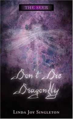 Don't die dragonfly