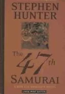 The 47th samurai