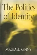 The Politics of Identity