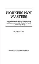 Workers Not Wasters