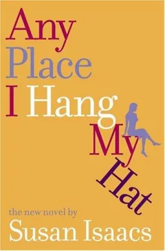 Any place I hang my hat