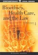 Bioethics, Health Care, and the Law