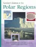 Survivor's science in the polar regions