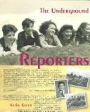 The Underground Reporters (Holocaust Remembrance Series for Young Readers)