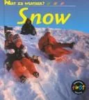 Snow (What Is Weather (Hfl).)