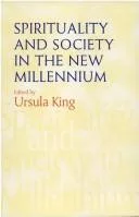 Spirituality and Society in the New Millennium
