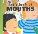 Mouths