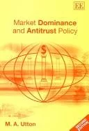 Market Dominance And Antitrust Policy