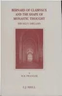 Bernard of Clairvaux and the shape of monastic thought