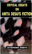 Critical essays on Anita Desai's fiction