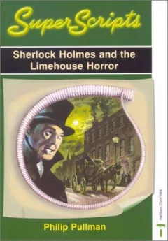 Sherlock Holmes and the Limehouse Horror (Superscripts)