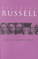 Human Knowledge - its scope and limits.