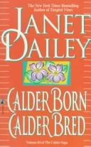 Calder Born, Calder Bred