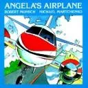 Angela's Airplane (Munsch for Kids)