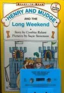 Henry and Mudge and the Long Weekend (Henry & Mudge)
