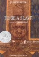 To Be a Slave