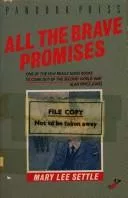 All the brave promises