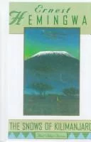The Snows of Kilimanjaro and Other Stories