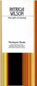 The Gift of Loving (Harlequin Presents, No. 1469)