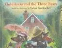 Goldilocks & the Three Bears