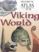 Historical Atlas of the Viking World (Historical Atlas)