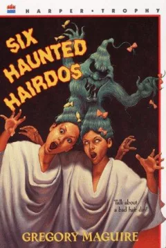 Six Haunted Hairdos (The Hamlet Chronicles)