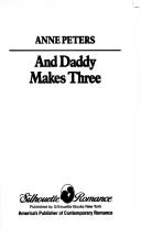 And Daddy Makes Three (Silhouette Romance, No. 821)