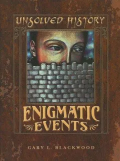 Enigmatic events