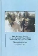 The Role of Elites in the Spanish Transition to Democracy 1975-1981