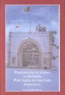 Perceptions of China in Modern Portuguese Literature