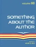 Something About the Author v. 88
