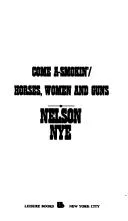 Come A-Smokin'/Horses, Women and Guns (2 Westerns in 1 Book)