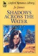 Shadows Across the Water